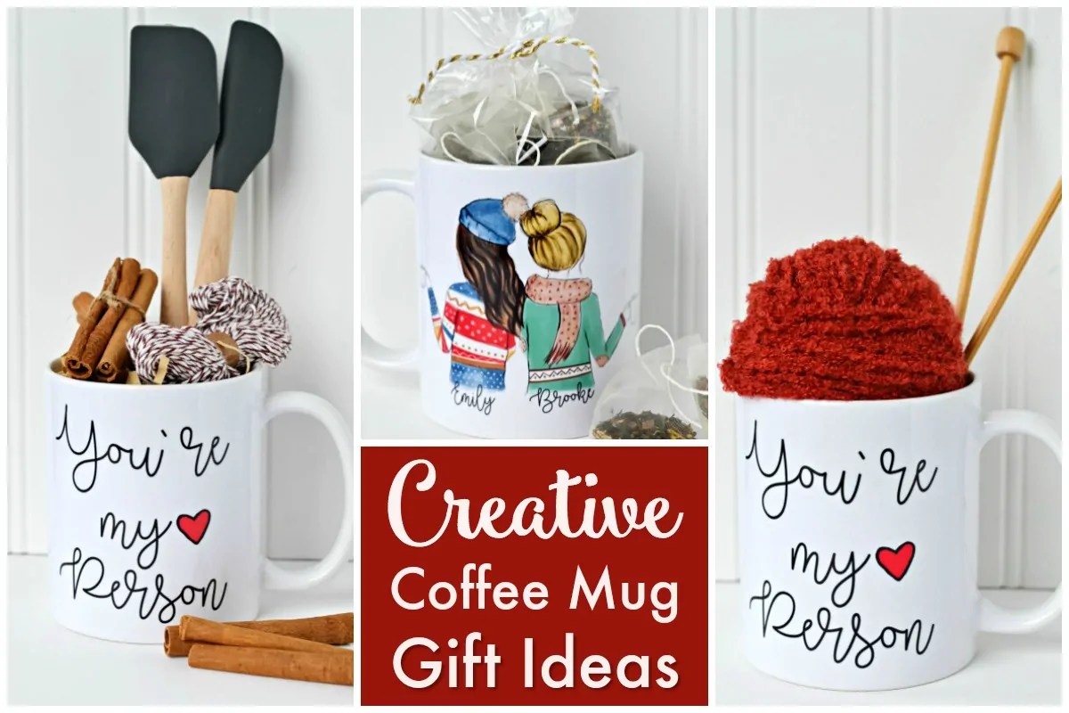 Creative Coffee Mug Gift Ideas To Make Your Friends and Family Feel Extra Special Creative Coffee Mug Gift Ideas To Make Your Friends and Family Feel Extra Special