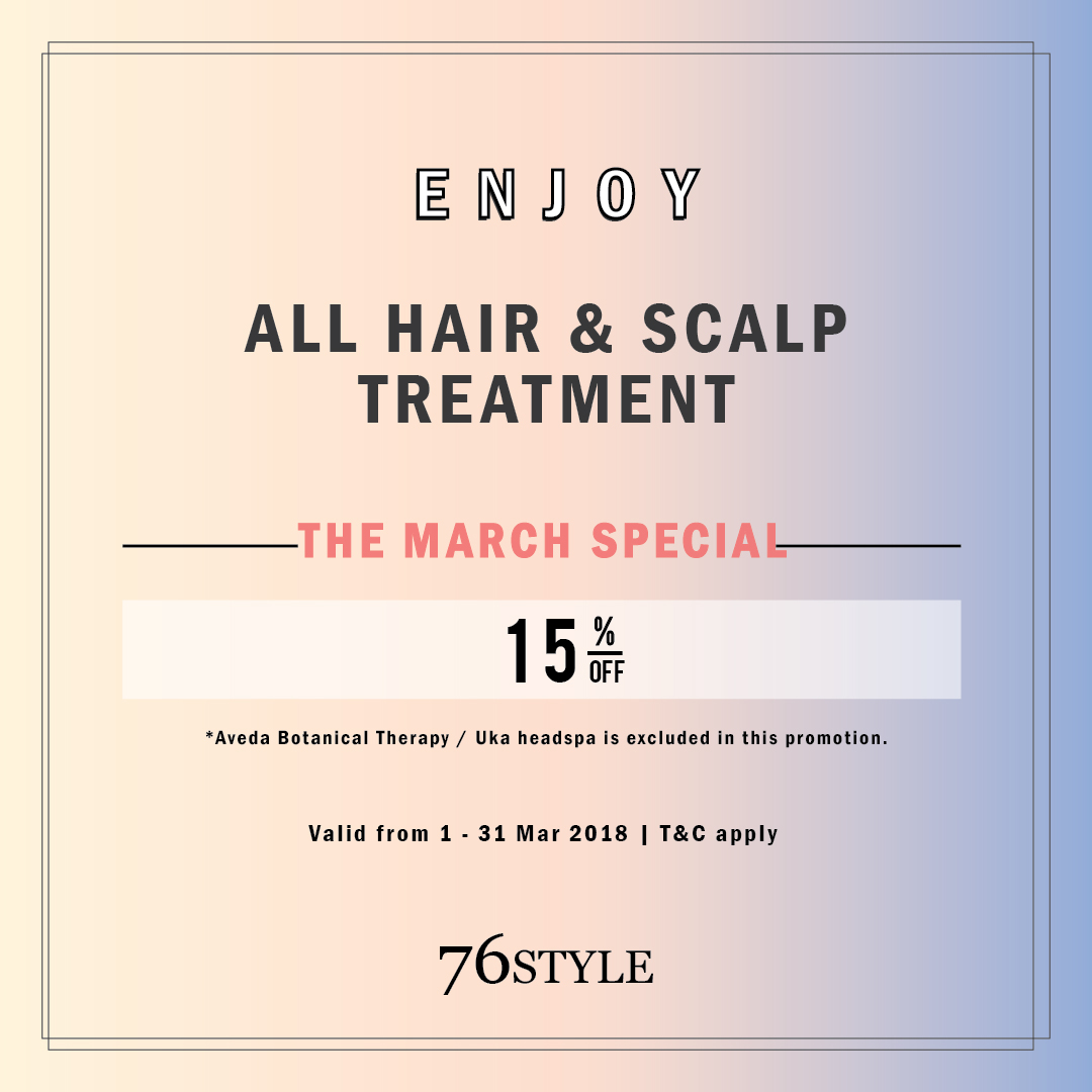 Hair & Scalp Treatment Special 76STYLE Hair Salon