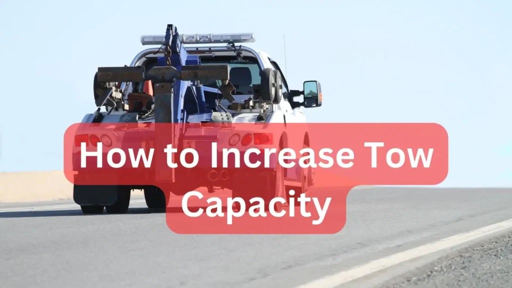 How to Increase Tow Capacity 777 Towing