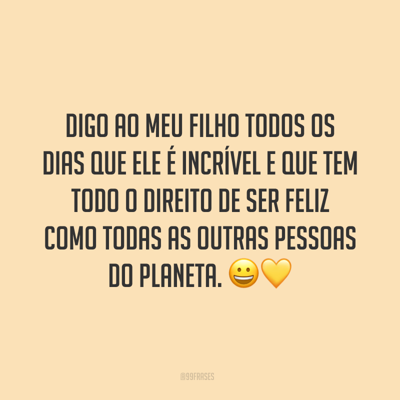 90 Frases Para Filhos que mostram que seu amor por eles