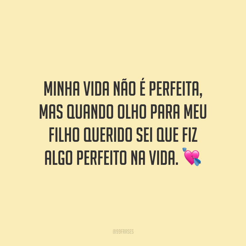 90 Frases Para Filhos que mostram que seu amor por eles