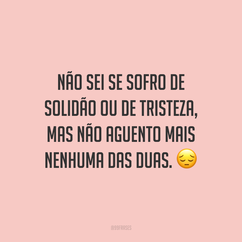 60 frases tristes para status que expressam a dor em seu