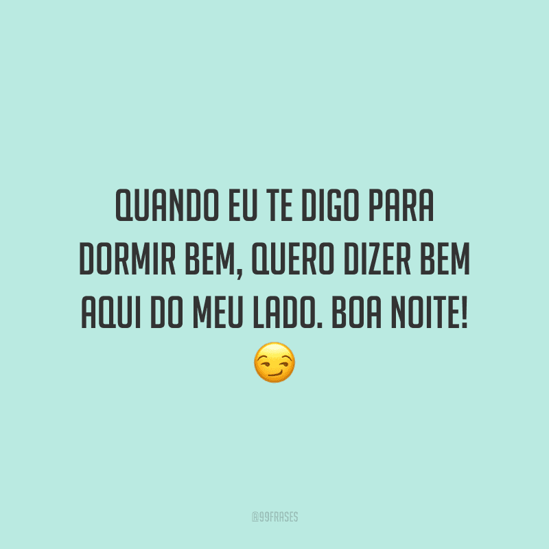 30 frases de cantadas de boa noite para conquistar o crush