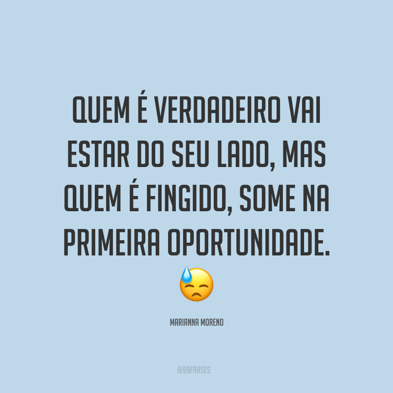 60 frases para pessoas falsas que dizem o que elas precisam ouvir