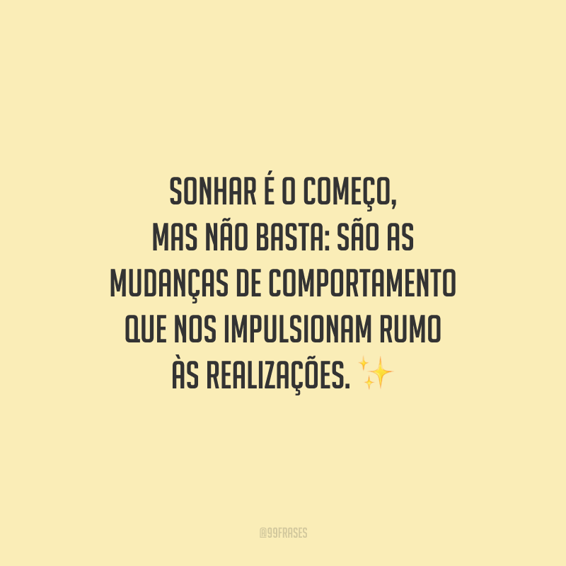 30 frases de mudança de comportamento para te inspirar e encorajar