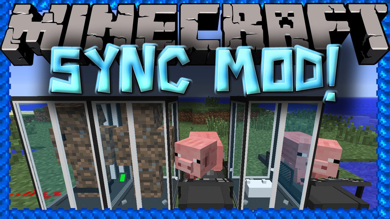 Sync Mod 1.12.2/1.10.2 (Cloning Myself With a Pig Treadmill