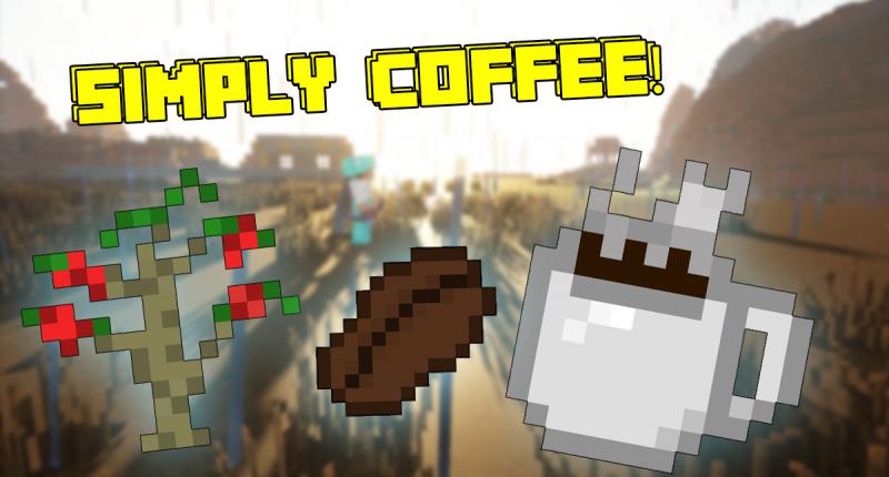 Simply Coffee Mod 1.12.2 for Minecraft