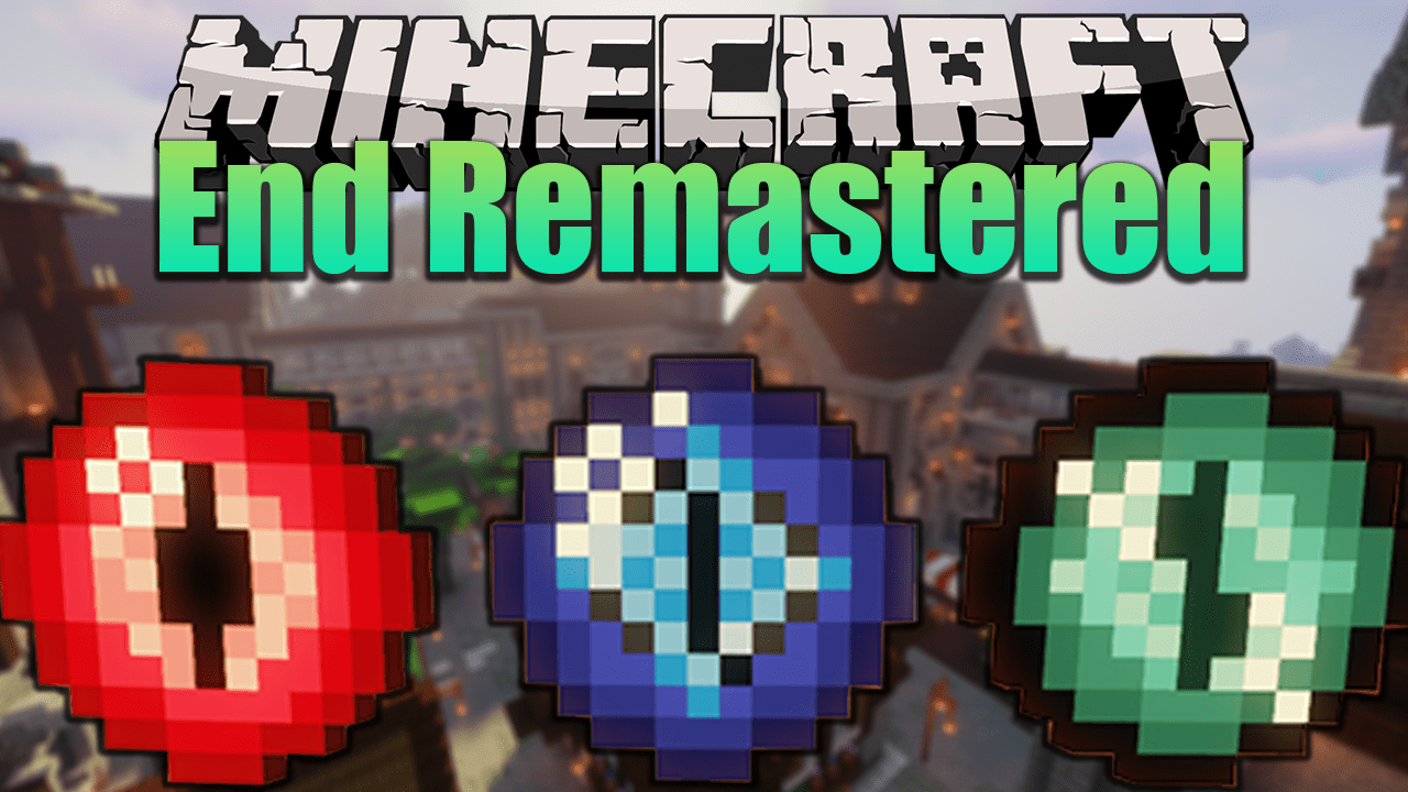 End Remastered Mod 1.16.5/1.16.4 (Revamping Pearls)