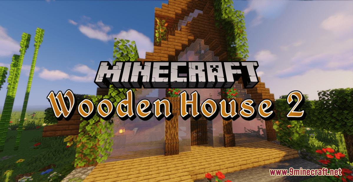 Wooden House 2 Map 1.17.1 For Minecraft - 9Minecraft.net