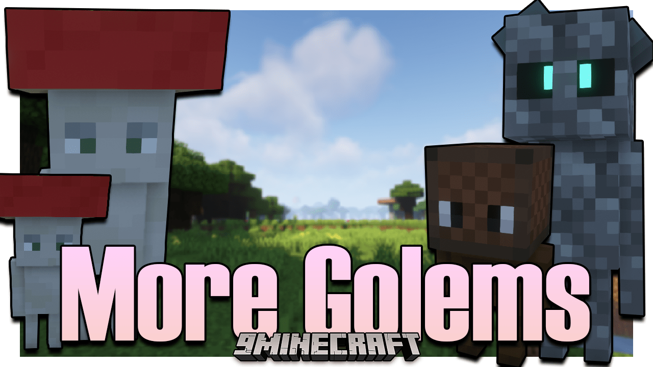 More Golems Mod 1.16.5 (New Golem Entities Added
