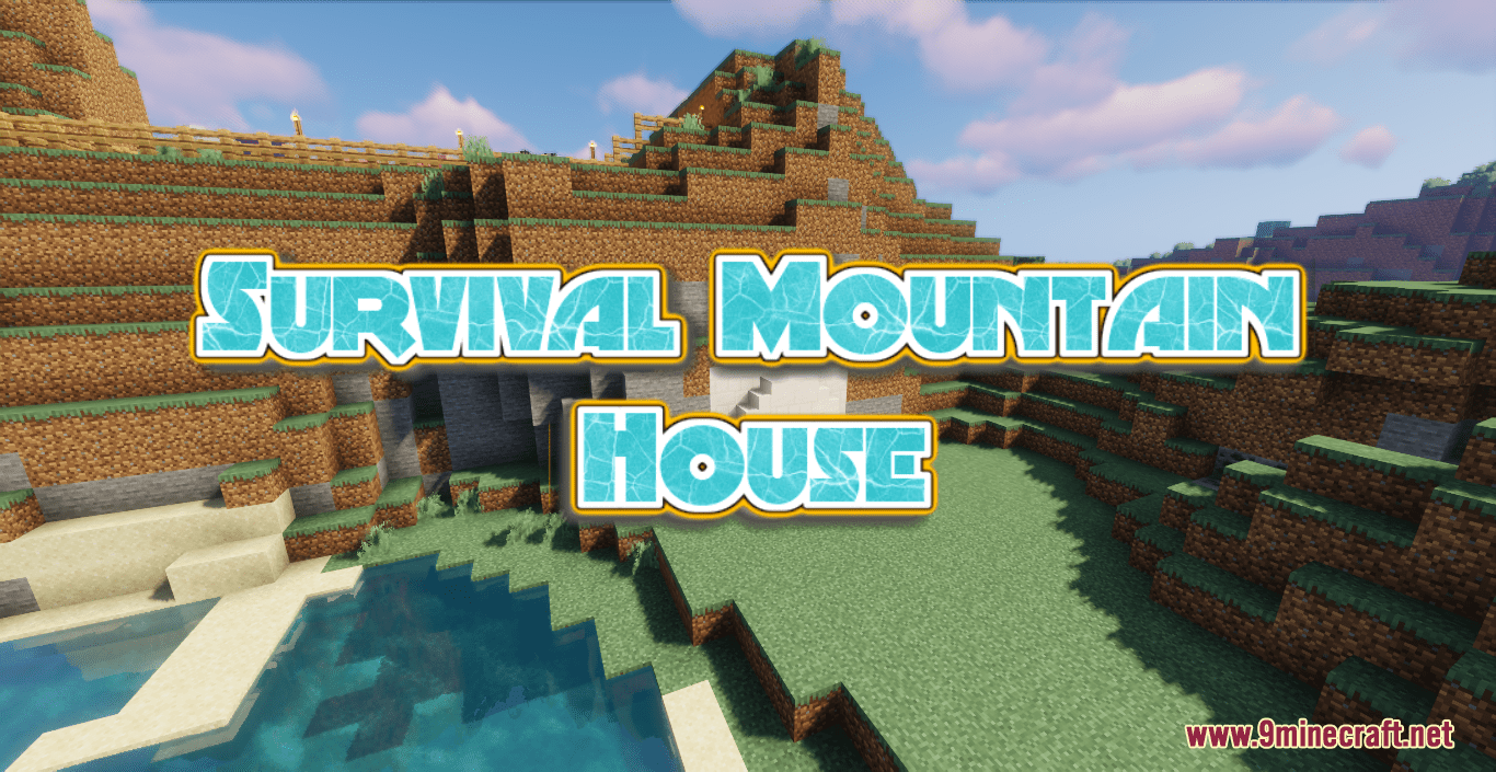 Survival Mountain House Map 1.18 For Minecraft - 9Minecraft.net