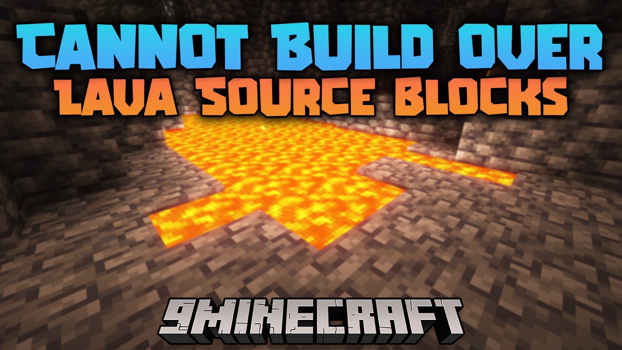 Cannot Build Over Lava Source Blocks Mod (1.20.1, 1.19.4) More