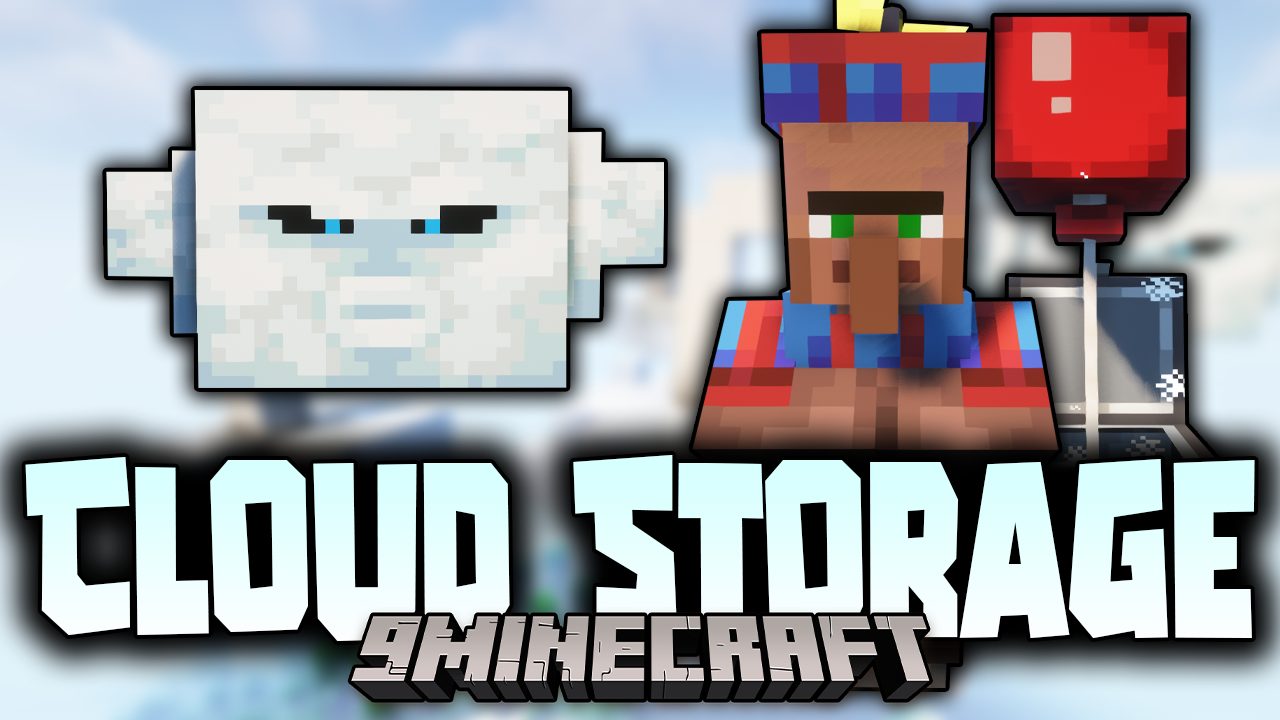 Cloud Storage Mod (1.20.1, 1.19.4) The Cloud Storage Era Enters Your World
