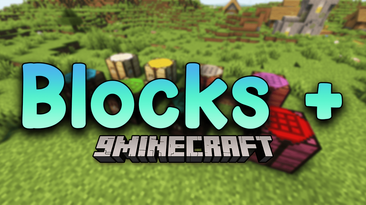 Blocks + Mod (1.19.2, 1.18.2) New Blocks To The Game