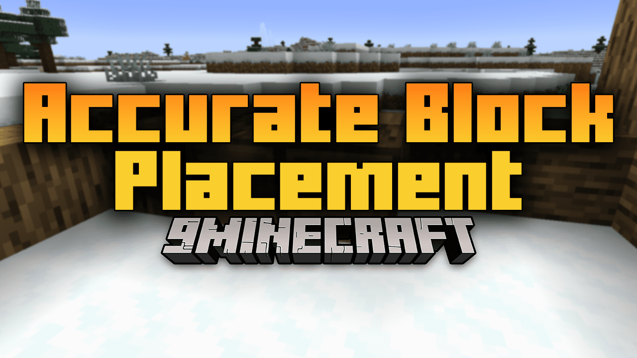 Accurate Block Placement Mod (1.19.3, 1.18.2) Improve The Vanilla