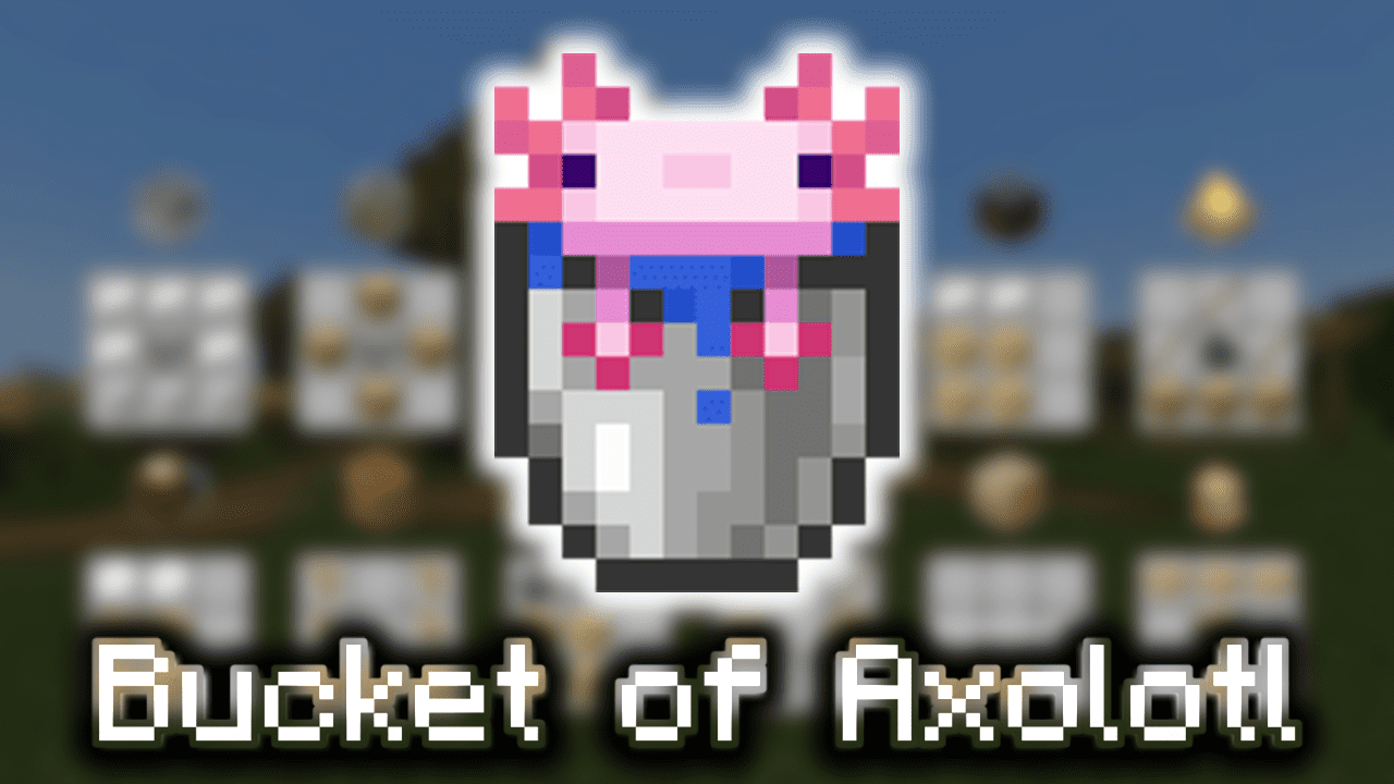 Bucket of Axolotl Wiki Guide