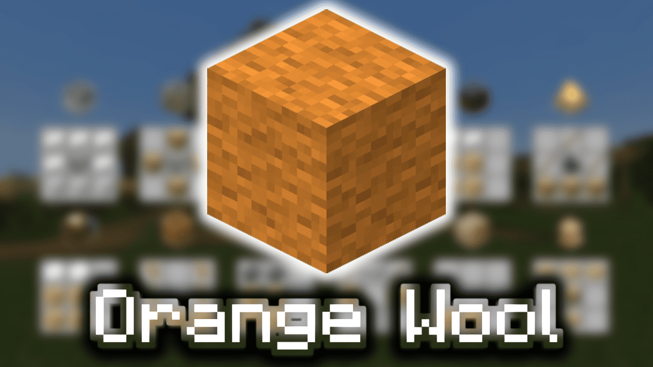 Orange Wool Wiki Guide
