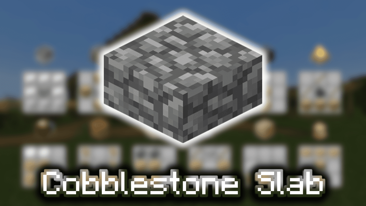 Cobblestone Slab Wiki Guide