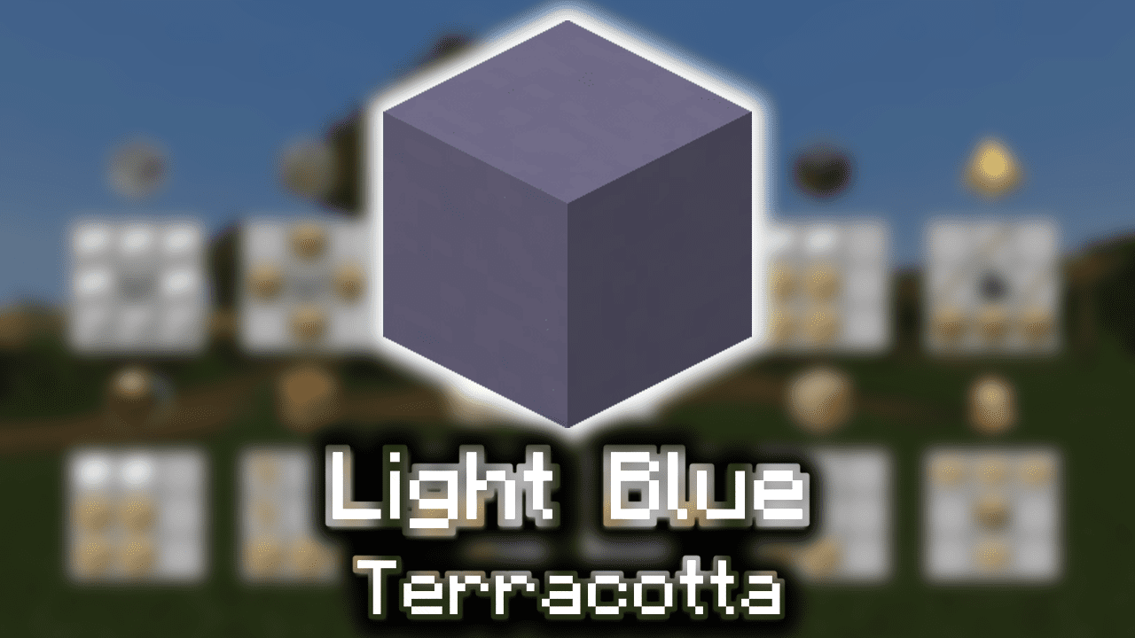 Light Blue Terracotta Wiki Guide
