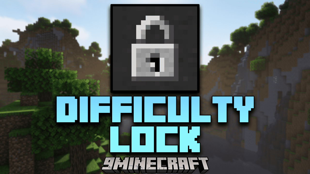 Difficulty Lock Mod (1.21.1, 1.20.1) Your Key To A Customized
