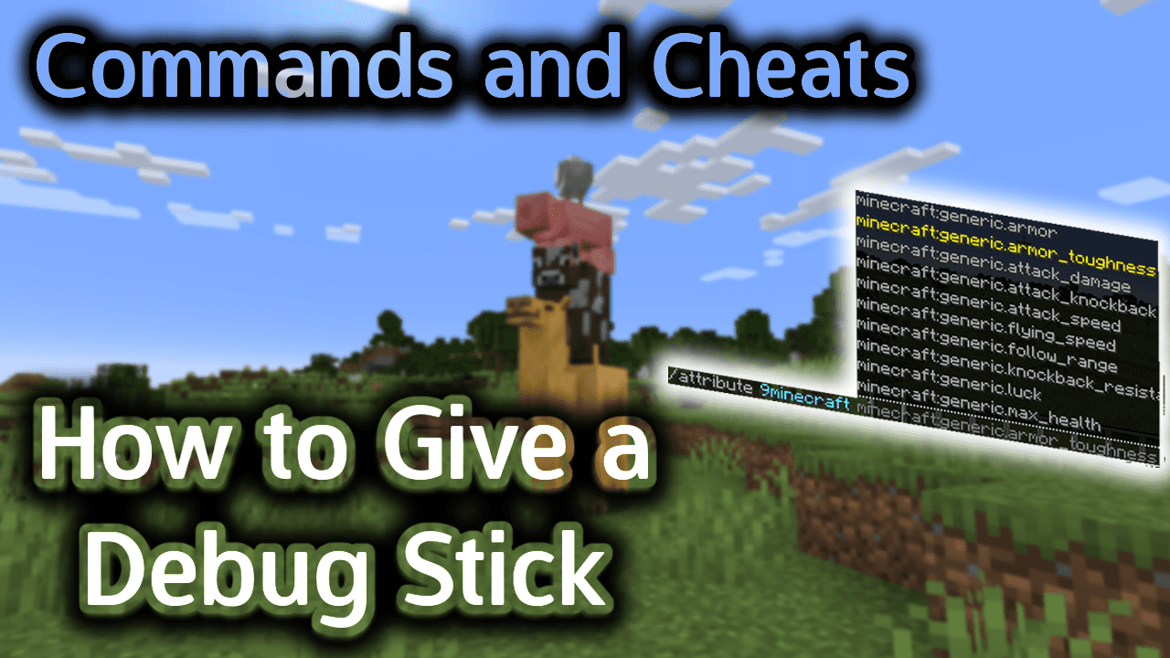 How to Give a Debug Stick Wiki Guide