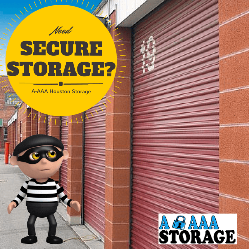 Do You Need Secure Storage in Houston? AAAA Storage