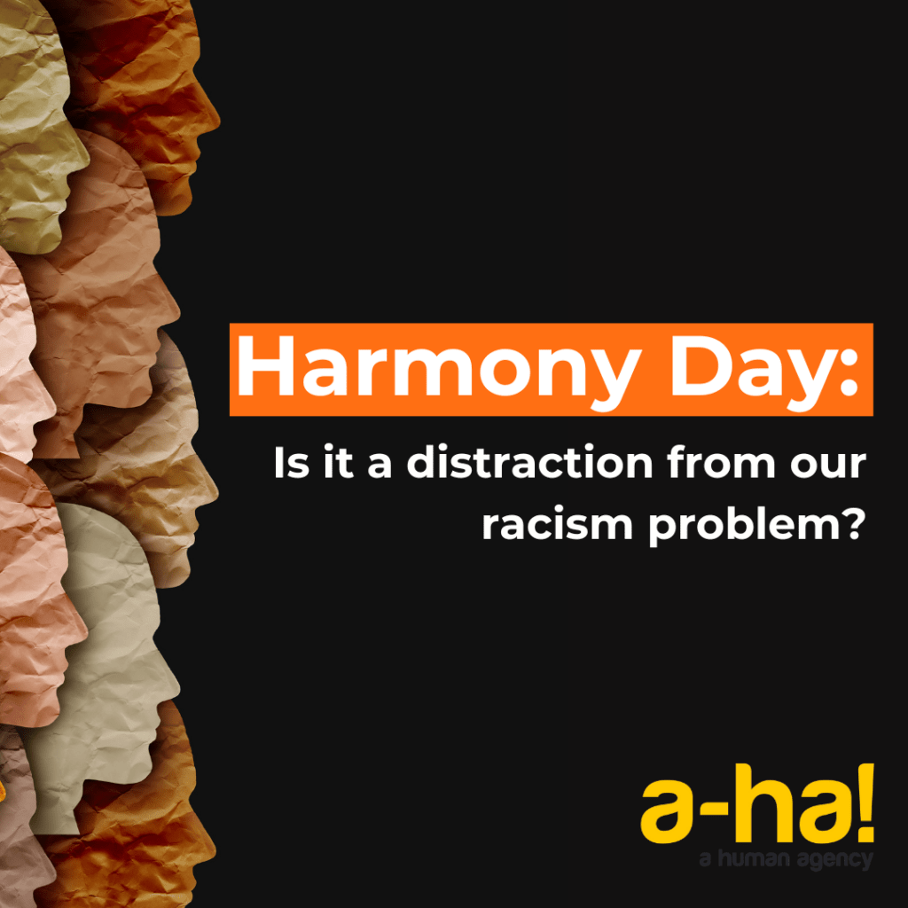 Is Harmony Day a distraction from our racism problem? A Human Agency