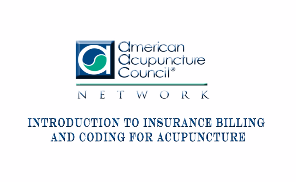 Introduction to Insurance Billing and Coding for Acupuncture AAC Info