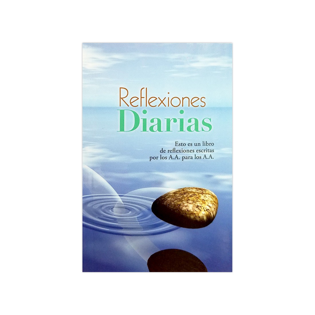 Daily Reflections: A Book of Reflections by A. A. Members for A.