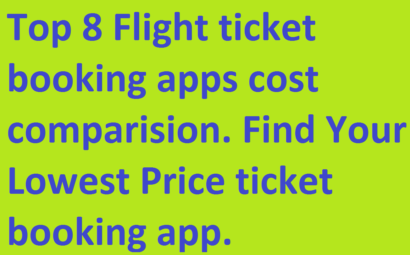 Cheapest flight booking apps case study (Above 4.4 * rating) and how to
