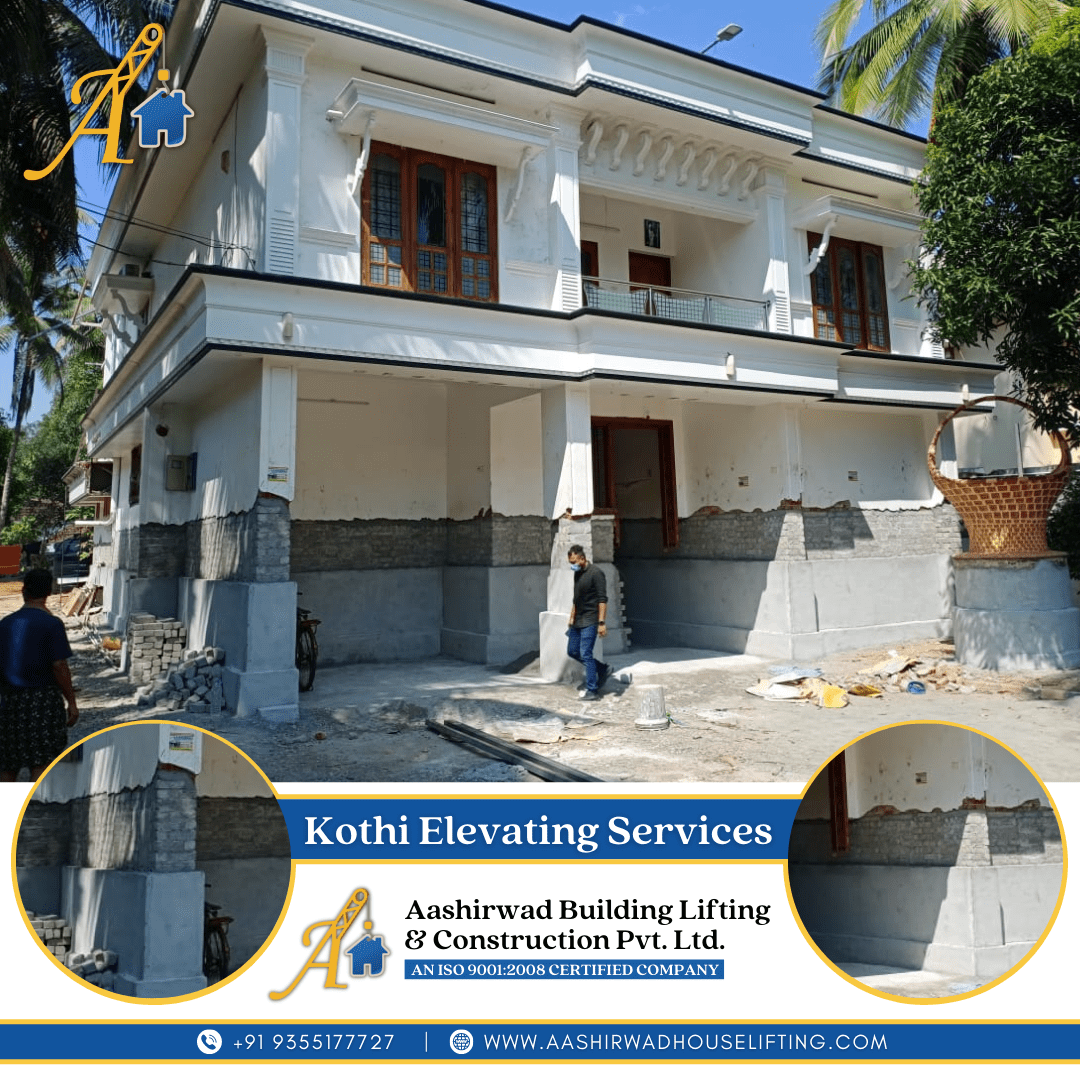 Aashirwad House Lifting
