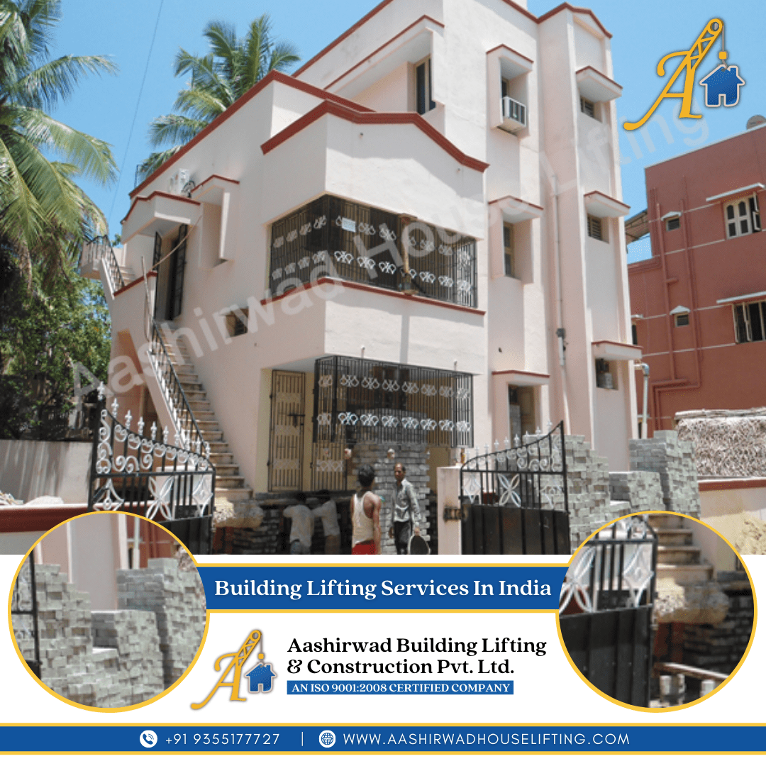 Aashirwad House Lifting