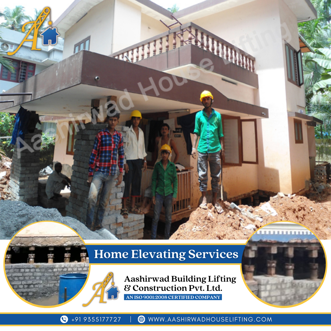 Aashirwad House Lifting
