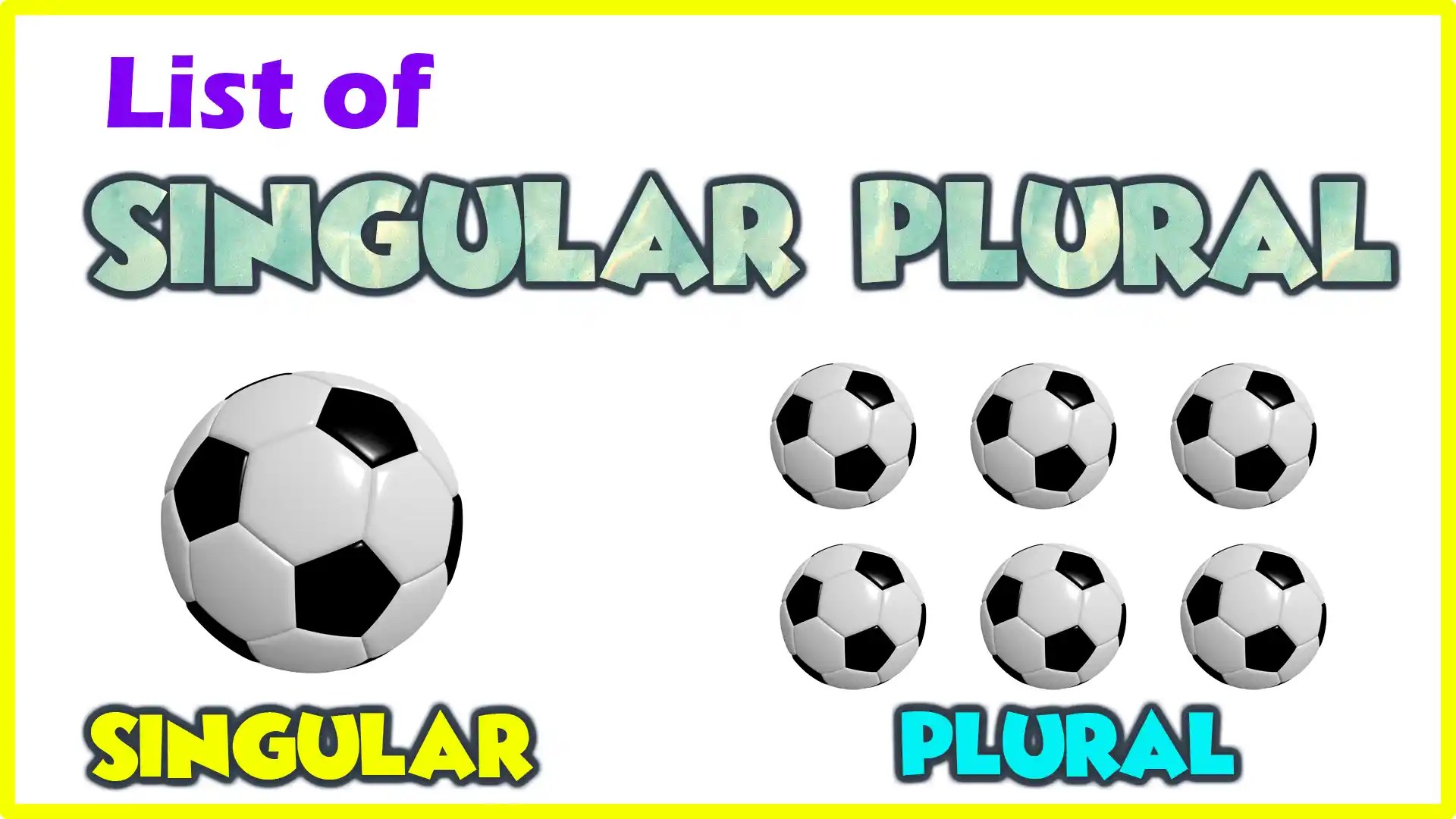 100+ List of singular and Plural noun for kids Definition, Example