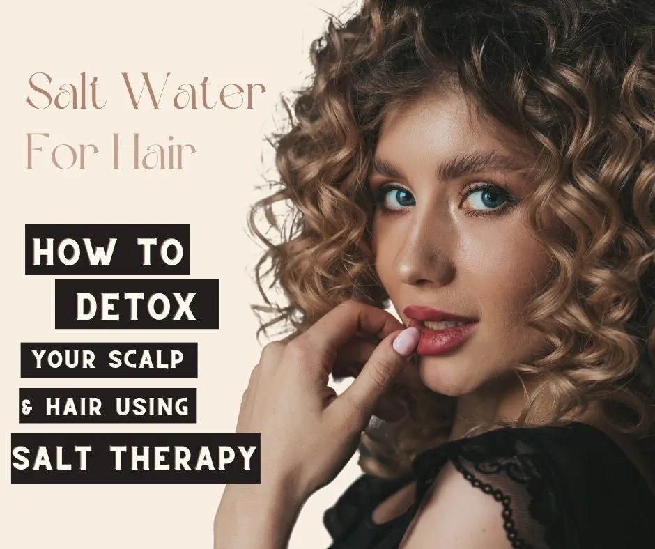 Is Salt Water Good for Your Hair? Unveiling the Truth