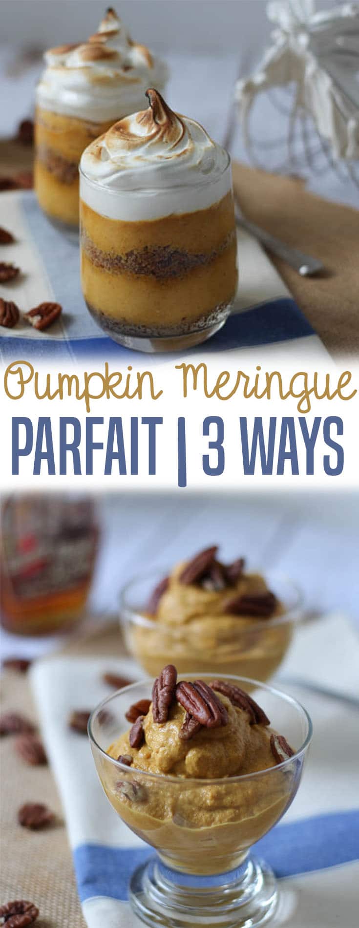 Pumpkin Meringue Parfait 3 Ways Gluten Free, Dairy Free, Vegan