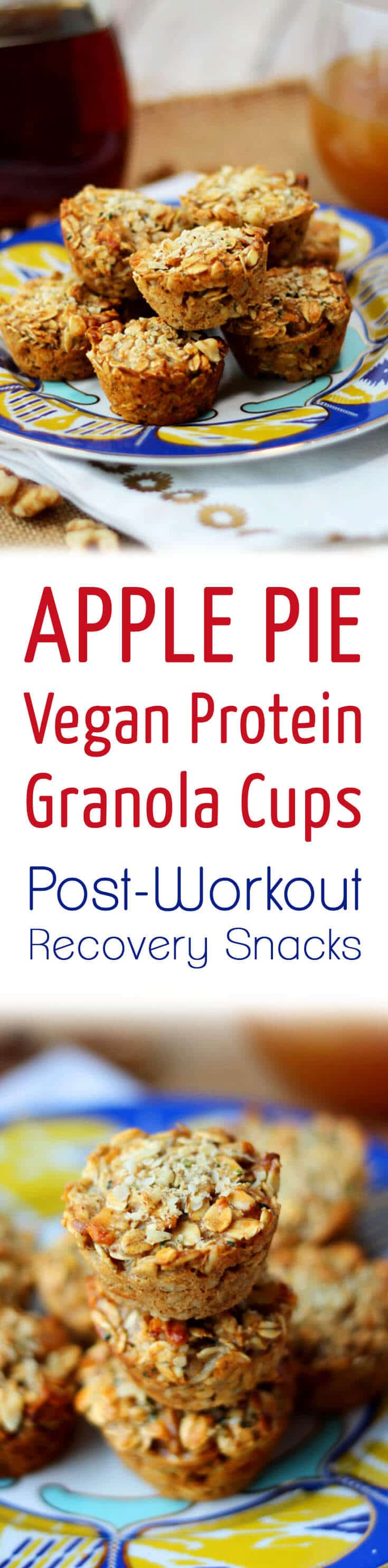 Apple Pie Vegan Protein Granola Cups PostWorkout Recovery Snacks