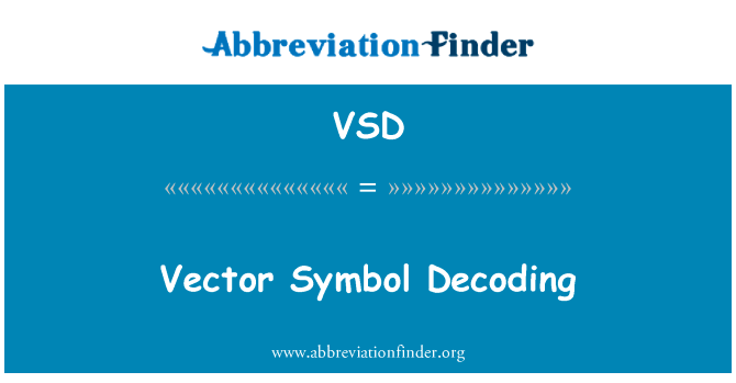 Vsd Stands For Vector Symbol Decoding Abbreviation Finder