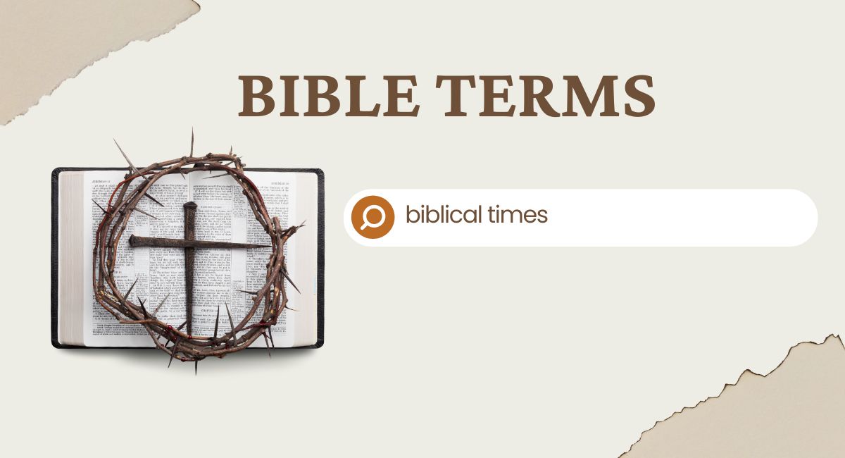 Definition for Biblical Times