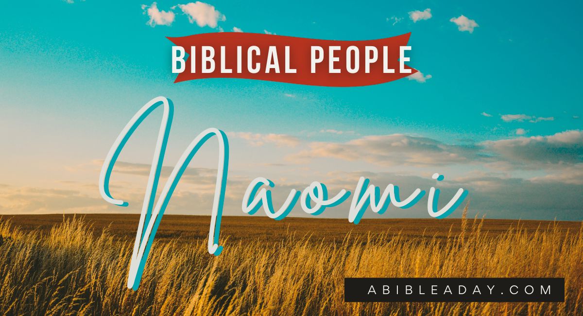 Biblical People Naomi Women in the Bible