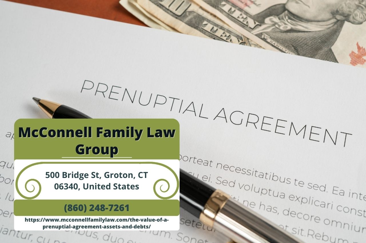 Groton Prenuptial Agreements Lawyer Paul McConnell Releases Informative