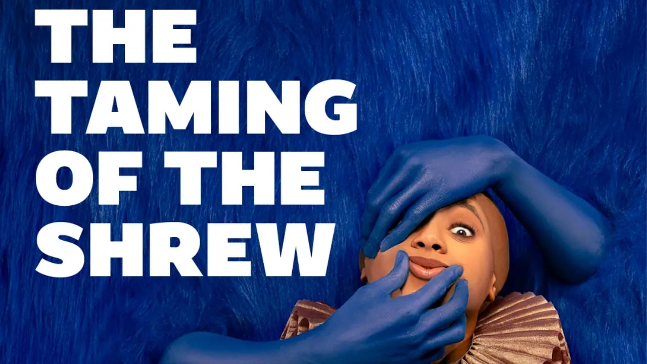 Secure Seats For “The Taming Of The Shrew” At Shakespeare’s Globe