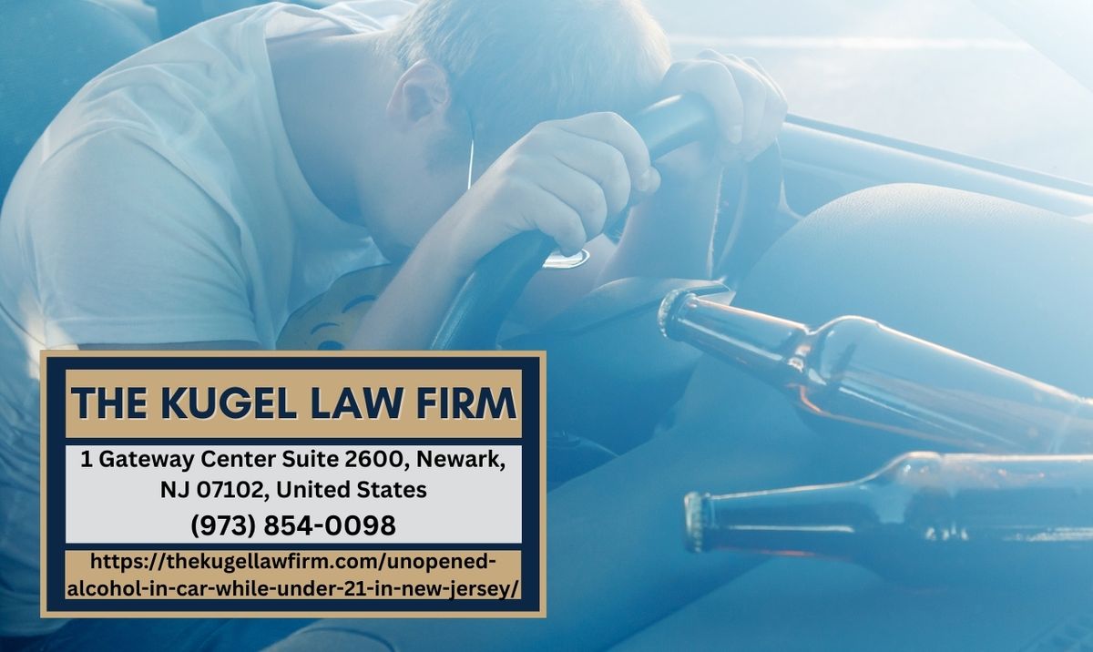 New Jersey DUI Lawyer Rachel Kugel Addresses Underage Alcohol Possession in Vehicles Salt Lake