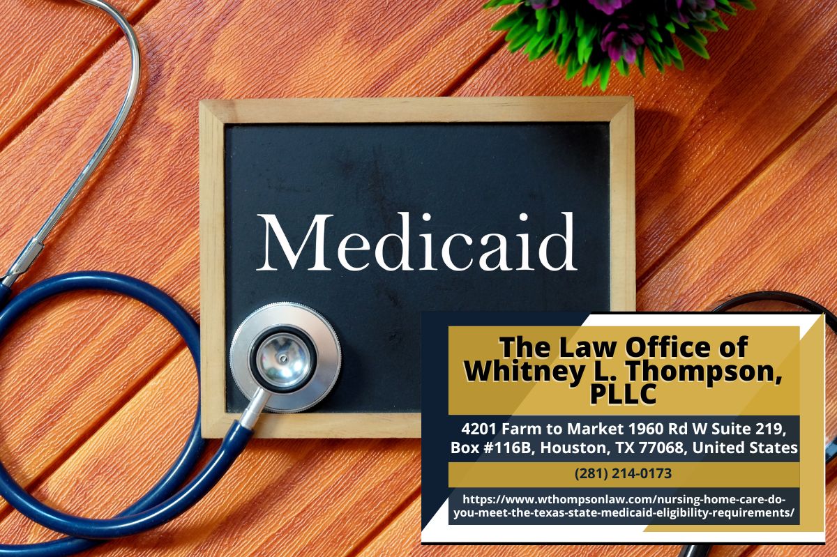 Houston Medicaid Planning Attorney Whitney L. Thompson Releases Article