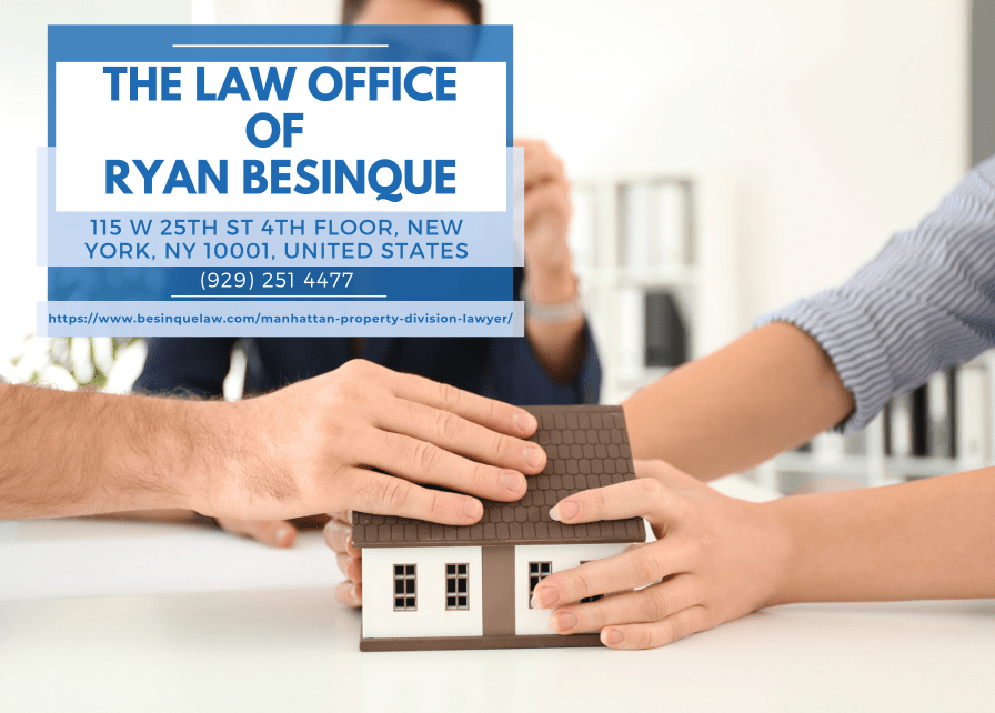 Manhattan Property Division Lawyer Ryan Besinque Releases Insightful