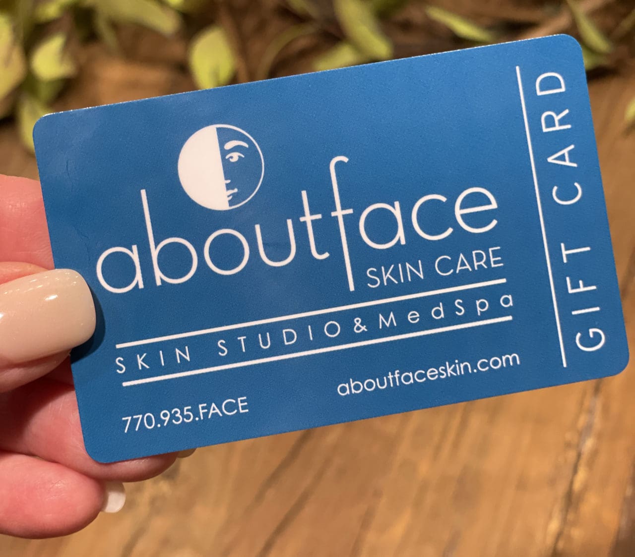 Purchase a Gift Card About Face Skin Care