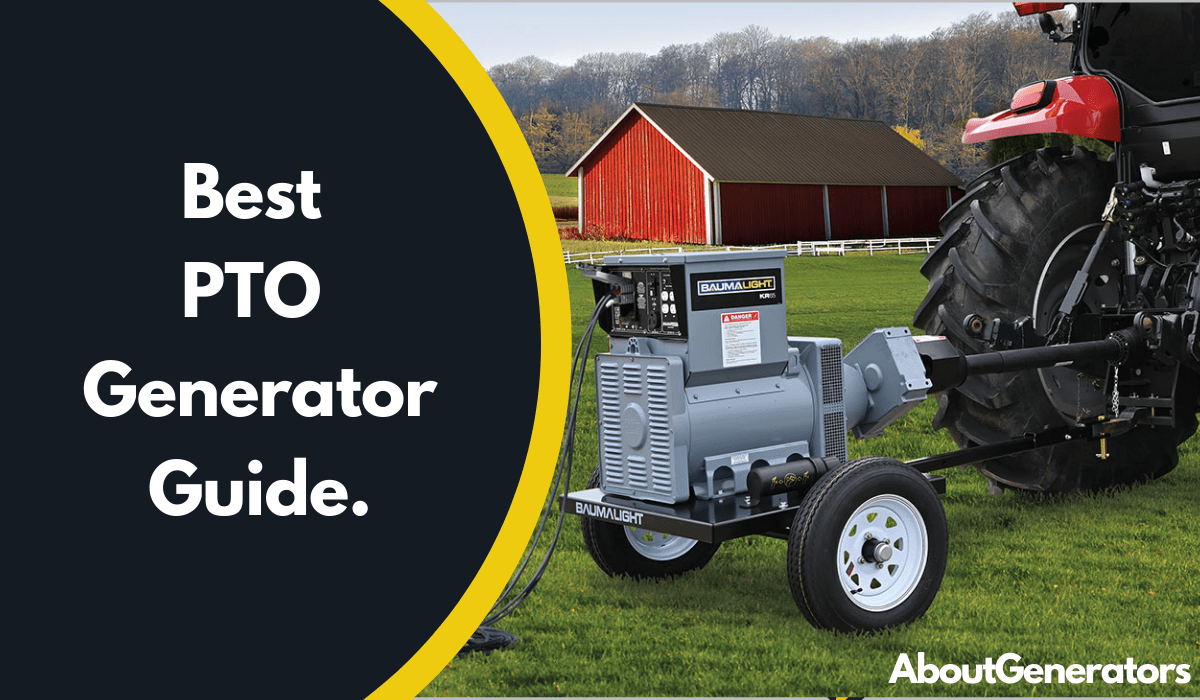 Best PTO Generator Guide. AboutGenerators