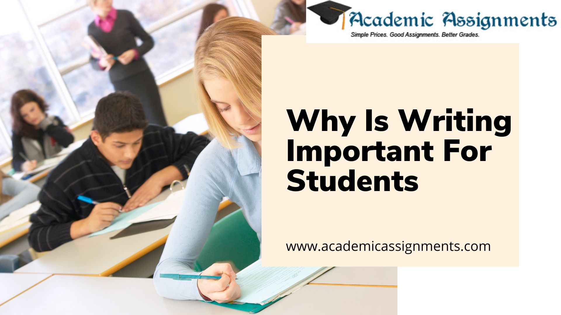 Why Is Writing Important For Students? Academic Assignments