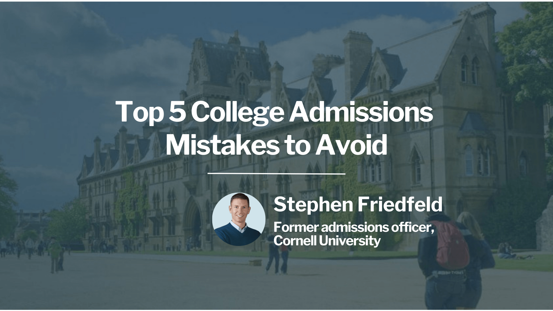 Top 5 College Admissions Mistakes to Avoid AcceptU