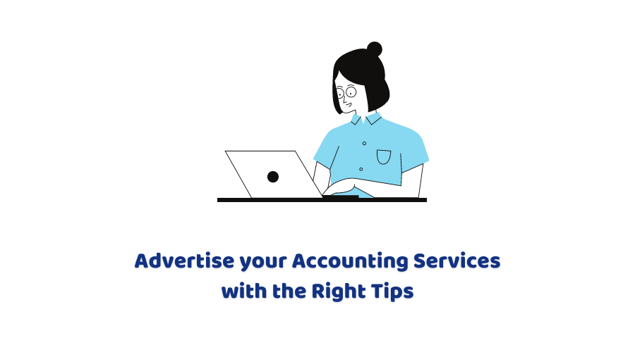 How to Advertise an Accounting Firm Advertsising Tips for Accounting